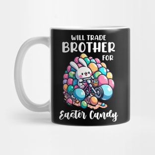 Will Trade Brother For Easter Candy I Egg Hunting Mug